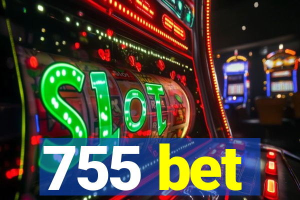 755 bet